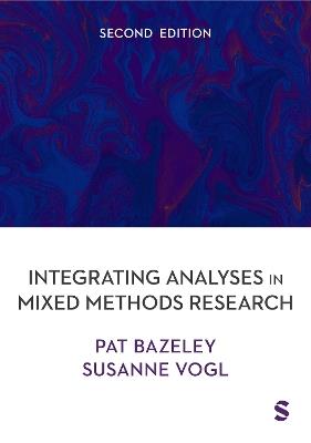 Integrating Analyses in Mixed Methods Research - Pat Bazeley,Susanne Vogl - cover