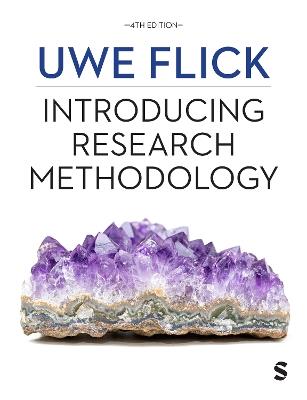 Introducing Research Methodology: Thinking Your Way Through Your Research Project - Uwe Flick - cover