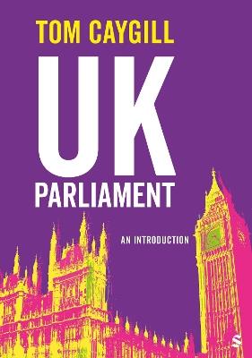 UK Parliament: An Introduction - Tom Caygill - cover