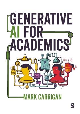 Generative AI for Academics - Mark Carrigan - cover