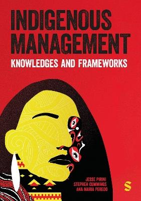Indigenous Management: Knowledges & Frameworks - cover