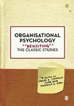 Organisational Psychology: Revisiting the Classic Studies