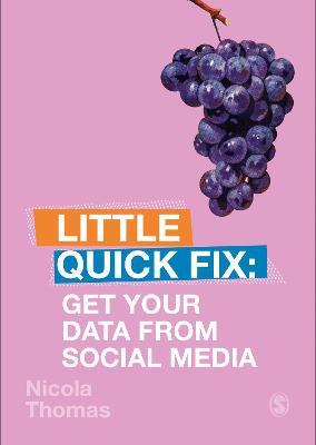 Get Your Data From Social Media: Little Quick Fix - Nicola Thomas - cover