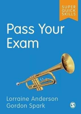 Pass Your Exam - Lorraine Anderson,Gordon Spark - cover