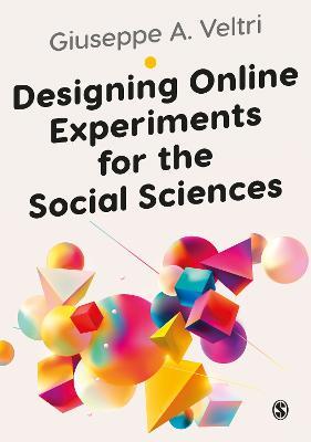 Designing Online Experiments for the Social Sciences - Giuseppe Veltri - cover