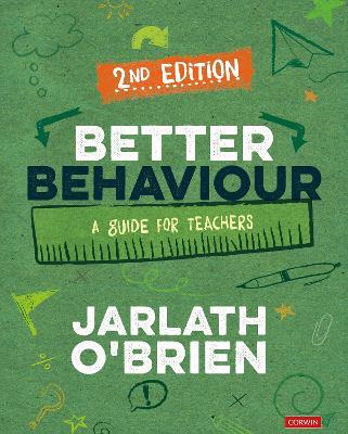 Better Behaviour: A Guide for Teachers - Jarlath O'Brien - cover