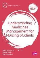 Understanding Medicines Management for Nursing Students - Paul Deslandes,Ben Pitcher,Simon Young - cover