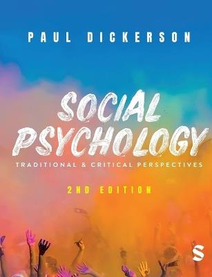 Social Psychology: Traditional and Critical Perspectives - Paul Dickerson - cover