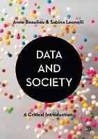 Data and Society: A Critical Introduction - Anne Beaulieu,Sabina Leonelli - cover