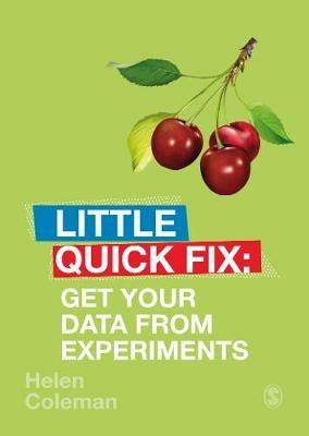 Get Your Data From Experiments: Little Quick Fix - Helen Coleman - cover