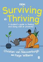 From Surviving to Thriving: A student's guide to feeling and doing well at university