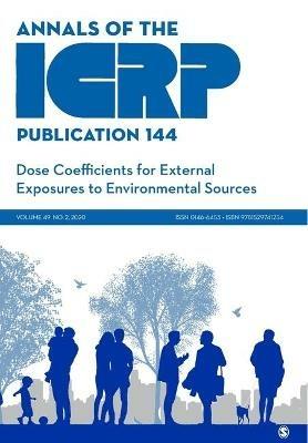 ICRP Publication 144: Dose Coefficients for External Exposures to Environmental Sources - cover