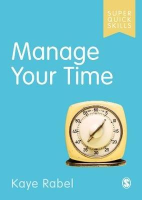 Manage Your Time - Kaye Rabel - cover