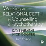 Working at Relational Depth in Counselling and Psychotherapy