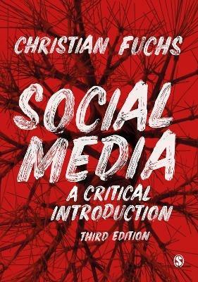 Social Media: A Critical Introduction - Christian Fuchs - cover