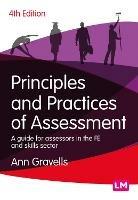 Principles and Practices of Assessment: A guide for assessors in the FE and skills sector