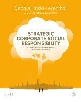 Strategic Corporate Social Responsibility: A Holistic Approach to Responsible and Sustainable Business - Debbie Haski-Leventhal - cover