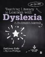Teaching Literacy to Learners with Dyslexia: A Multisensory Approach