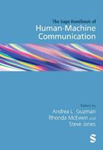 The SAGE Handbook of Human–Machine Communication