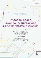 Evidence-based Practice for Nurses and Allied Health Professionals - Paul Linsley,Ros Kane - cover