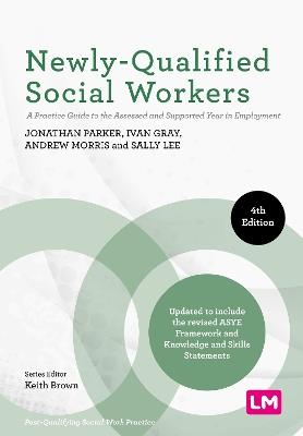 Newly-Qualified Social Workers: A Practice Guide to the Assessed and Supported Year in Employment - cover