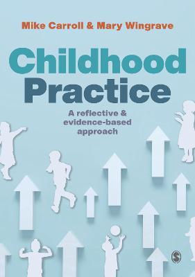 Childhood Practice: A reflective and evidence-based approach - cover