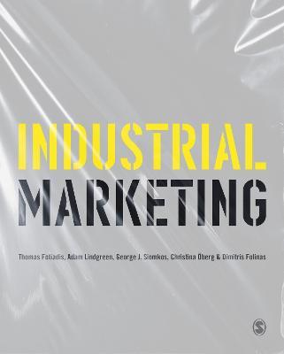Industrial Marketing - Thomas Fotiadis,Adam Lindgreen,George J. Siomkos - cover