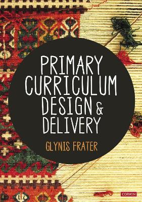 Primary Curriculum Design and Delivery - Glynis Frater - cover