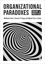 Organizational Paradoxes: Theory and Practice