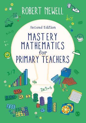 Mastery Mathematics for Primary Teachers - Robert Newell - cover