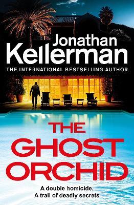 The Ghost Orchid - Jonathan Kellerman - cover