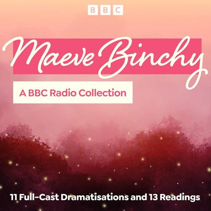 Maeve Binchy: A BBC Radio Collection