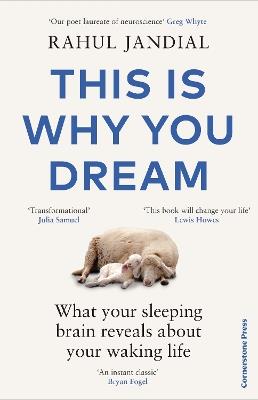 This Is Why You Dream: What your sleeping brain reveals about your waking life - Rahul Jandial - cover