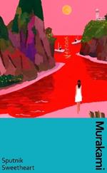 Sputnik Sweetheart: a deluxe gift edition of Murakami’s masterful tale of unrequited love