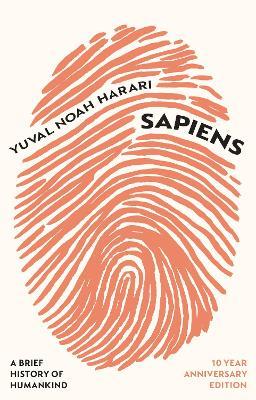 Sapiens: A Brief History of Humankind (10 Year Anniversary Edition) - Yuval Noah Harari - cover
