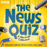 The News Quiz: A Heritage Collection