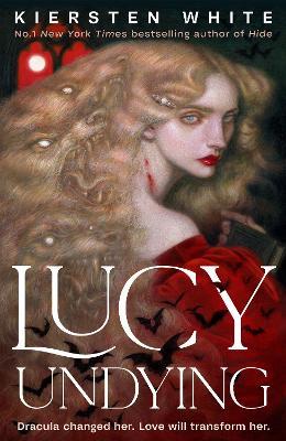 Lucy Undying: A Dracula Novel - Kiersten White - cover