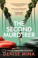 The Second Murderer: Journey through the shadowy underbelly of 1940s LA in this new murder mystery