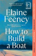 How to Build a Boat: AS SEEN ON BBC BETWEEN THE COVERS