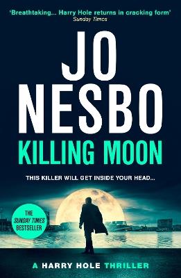 Killing Moon: The NEW Sunday Times bestselling thriller - Jo Nesbo - cover