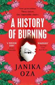Libro in inglese A History of Burning Janika Oza