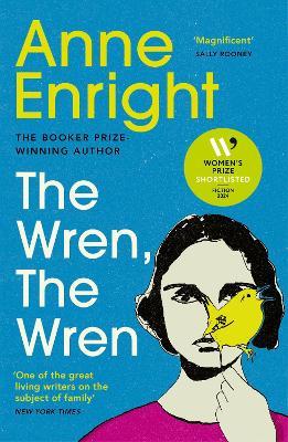 The Wren, The Wren: The Booker Prize-winning author - Anne Enright - cover