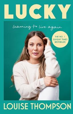 Lucky: Learning to live again - Louise Thompson - cover