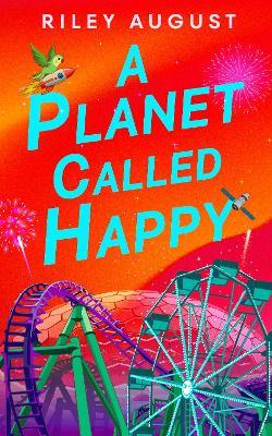 A Planet Called Happy - Riley August - cover