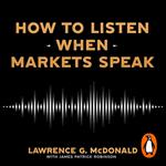 How to Listen When Markets Speak