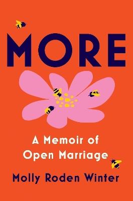 More: A Memoir of Open Marriage - Molly Roden Winter - cover
