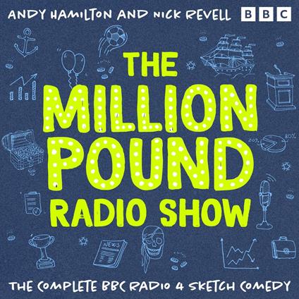 The Million Pound Radio Show: The Complete Series 1-5