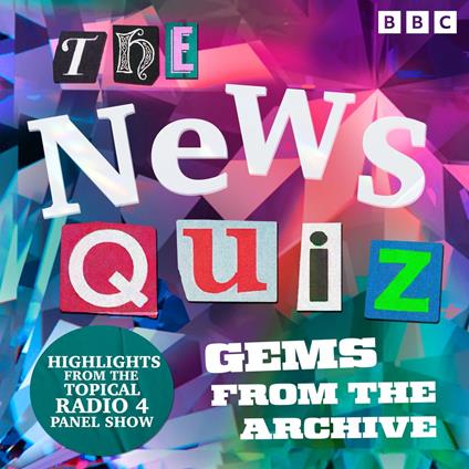 The News Quiz: Gems from the Archive