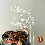 Happiness and Love