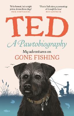 A Pawtobiography: My adventures on Gone Fishing - Ted the Dog - cover